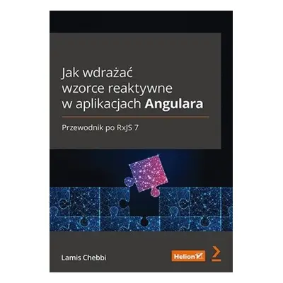 Jak wdrażać wzorce reaktywne w aplikacjach Angulara