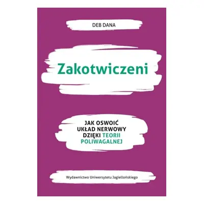 Zakotwiczeni Jak oswoić układ nerwowy