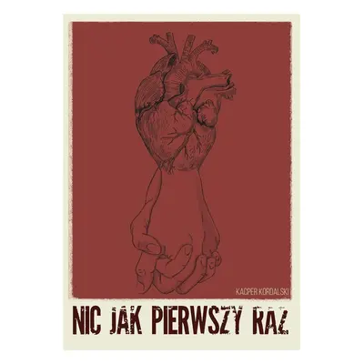 Nic jak pierwszy raz