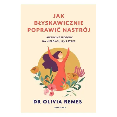 Jak błyskawicznie poprawić nastrój