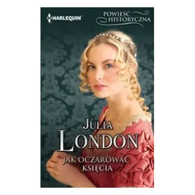 Jak oczarować księcia