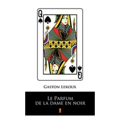 Le Parfum de la dame en noir