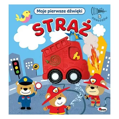 Straż. moje pierwsze dźwięki