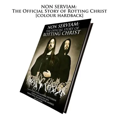 książka CULT NEVER DIE - Non Serviam: The Story Of Rotting Christ - hardback, colour