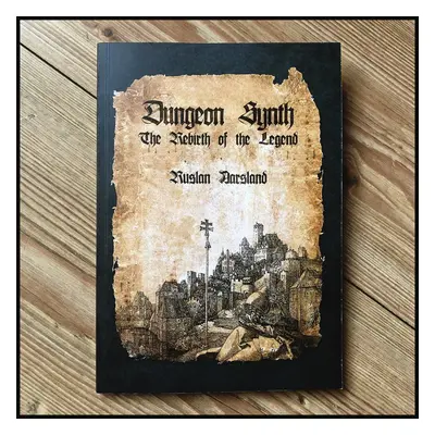 książka Dungeon Synth: The Rebirth of a Legend
