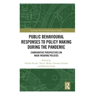 "Public Behavioural Responses to Policy Making during the Pandemic ("Suzuki Noriko")