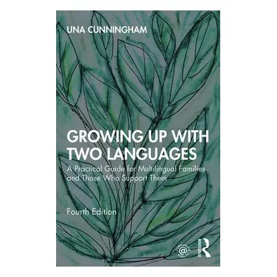 "Growing Up with Two Languages ("Cunningham Una")