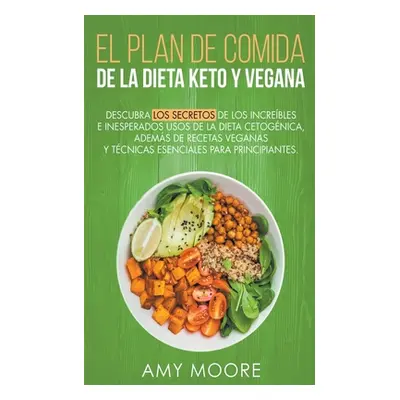 "Plan de Comidas de la dieta keto vegana Descubre los secretos de los usos sorprendentes e inesp