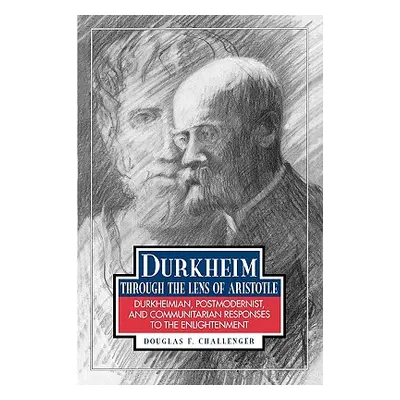 "Durkheim Through the Lens of Aristotle ("Challenger Douglas F.")