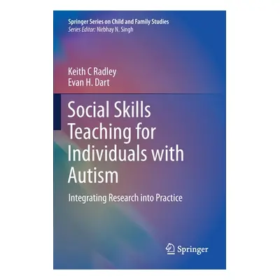 "Social Skills Teaching for Individuals with Autism ("Radley Keith C.")