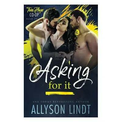 "Asking For It" ("Lindt Allyson")(Paperback)