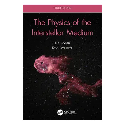 "The Physics of the Interstellar Medium" ("Dyson J. E.")(Paperback)