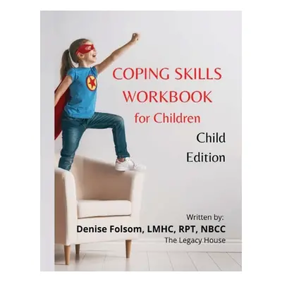 "Coping Skills Workbook for Children ("Folsom Denise")