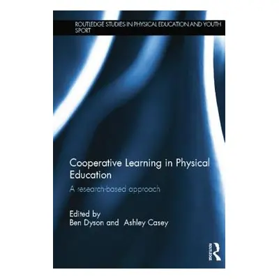 "Cooperative Learning in Physical Education ("Dyson Ben")