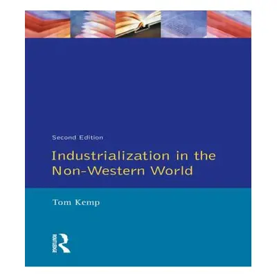 "Industrialization in the Non-Western World" ("Kemp Tom")(Paperback)