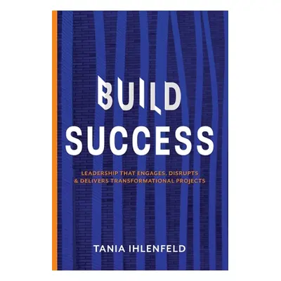 "Build Success ("Ihlenfeld Tania")