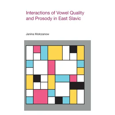 "Interactions of Vowel Quality and Prosody in East Slavic" ("Molczanow Janina")(Twarda)