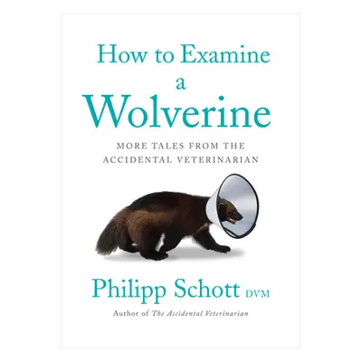 "How to Examine a Wolverine ("Schott Philipp")