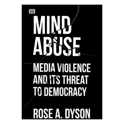 "Mind Abuse ("Dyson Rose")