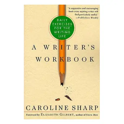 "A Writer's Workbook ("Sharp Caroline")