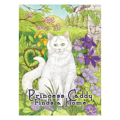 "Princess Caddy Finds a Home" ("Higgins M. S. CCC Anne")(Twarda)