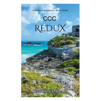 "CCC Redux" ("Kimball Chuck")(Paperback)