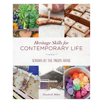 "Heritage Skills for Contemporary Life ("Miller Elizabeth")