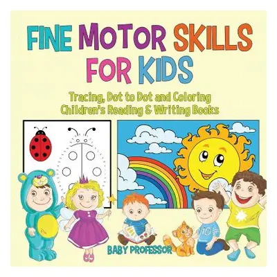 "Fine Motor Skills for Kids ("Baby Professor")