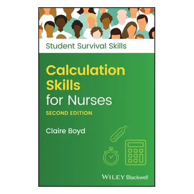 "Calculation Skills for Nurses" ("Boyd Claire")(Paperback)