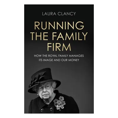 "Running the Family Firm ("Clancy Laura")