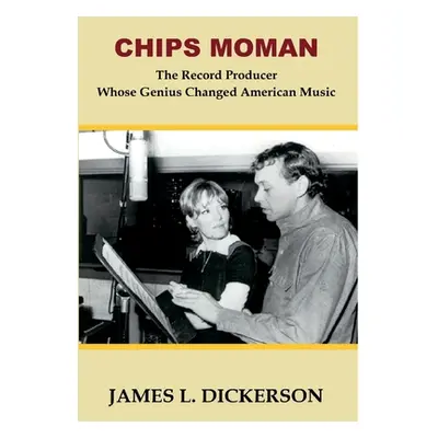 "Chips Moman ("Dickerson James L.")