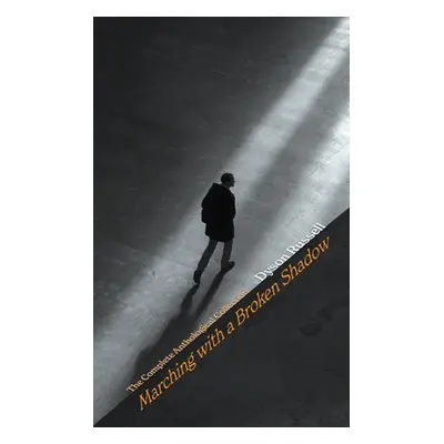 "Marching with a Broken Shadow" ("Russell Dyson")(Paperback)