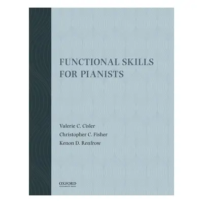 "Functional Skills for Pianists" ("Cisler Valerie C.")