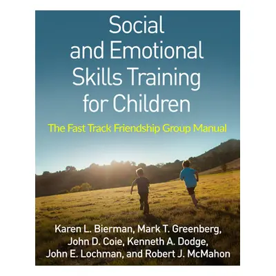 "Social and Emotional Skills Training for Children ("Bierman Karen L.")