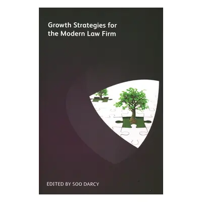 "Growth Strategies for the Modern Law Firm" ("Turvill Ian")