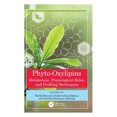 "Phyto-Oxylipins ("Mansoor Shafi Sheikh")