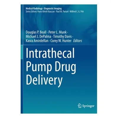 "Intrathecal Pump Drug Delivery" ("Beall Douglas P.")(Paperback)