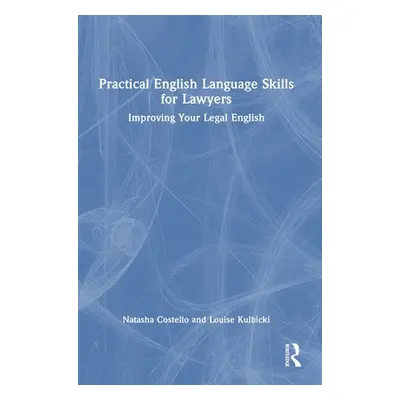 "Practical English Language Skills for Lawyers ("Costello Natasha")