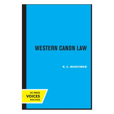 "Western Canon Law" ("Mortimer R. C.")(Paperback)