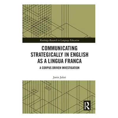 "Communicating Strategically in English as a Lingua Franca ("Jafari Janin")