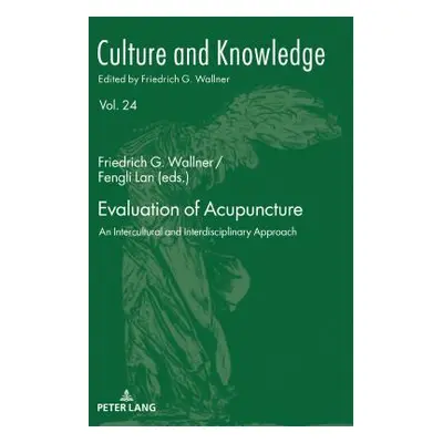 "Evaluation of Acupuncture; An Intercultural and Interdisciplinary Approach" ("Wallner Friedrich