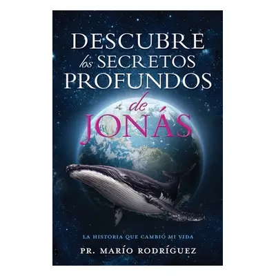 "Descubre Los Secretos Profundos de Jons ("Rodrguez Pr Maro")