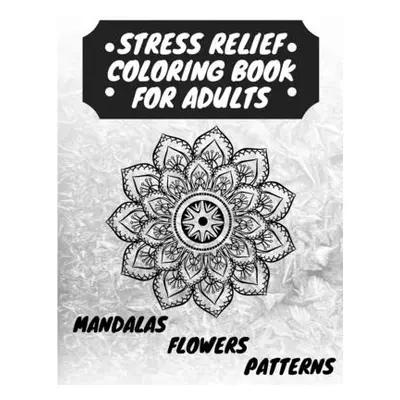 "Stress Relief Coloring Book for Adults ("Venezia Manlio")