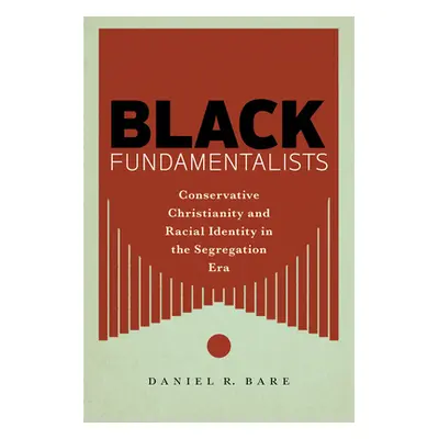 "Black Fundamentalists ("Bare Daniel R.")