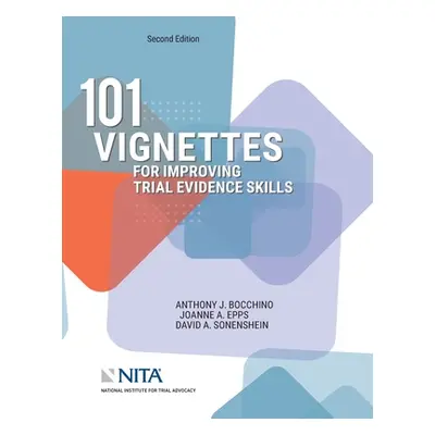 "101 Vignettes for Improving Trial Evidence Skills" ("Bocchino Anthony J.")(Paperback)