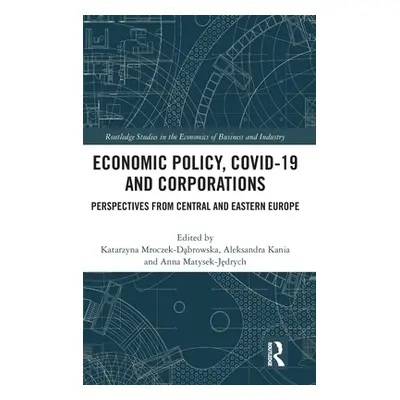 "Economic Policy, Covid-19 and Corporations ("Mroczek-Dąbrowska Katarzyna")