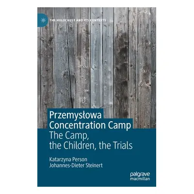 "Przemyslowa Concentration Camp ("Person Katarzyna")