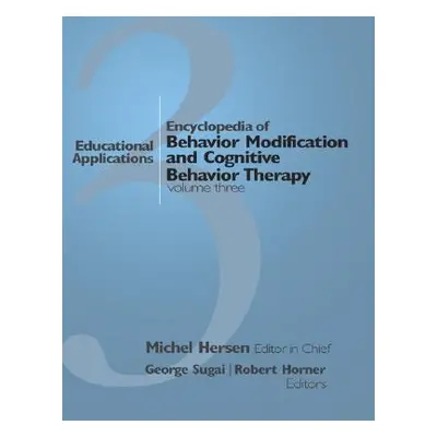 Encyclopedia of Behavior Modification and Cognitive Behavior Therapy (Hersen Michel)
