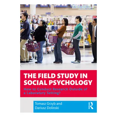 "The Field Study in Social Psychology ("Grzyb Tomasz")