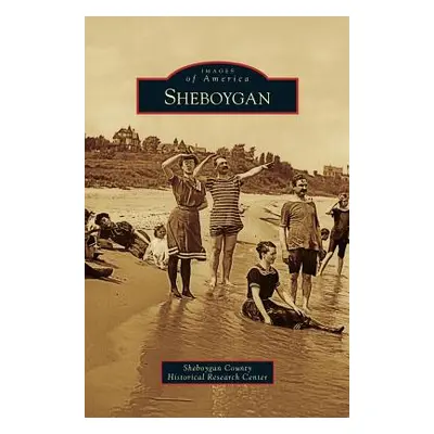 "Sheboygan" ("Sheboygan County Historical Research Cen")(Twarda)